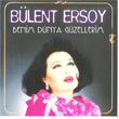 Benim Dnya Gzellerim Blent Ersoy