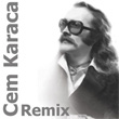 Unutulmayanlar Remix Cem Karaca