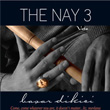 The Nay 3t Baar Dikici