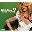 Hande`ye Neler Oluyor? Hande Yener