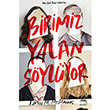 Birimiz Yalan Sylyor Yabanc Yaynlar