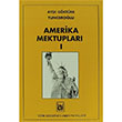Amerika Mektuplar 1 Trk Edebiyat Vakf Yaynlar