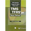 Muhasebe Uygulamalar Asndan TMS-TFRS`ye Gei Rehberi Gazi Kitabevi