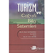 Turizm ve Corafi Bilgi Sistemleri Gazi Kitabevi