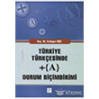 Trkiye Trkesinde + A Durum Biimbirimi Gazi Kitabevi