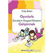 Oyunlarla ocuklarn Duygusal Dnyasn Gelitirmek Sistem Yaynclk
