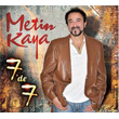 7`de 7 Metin Kaya