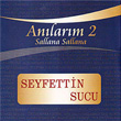 Anlarm 2 Sallana Sallana Seyfettin Sucu