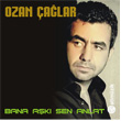 Bana Ak Sen Anlat Ozan alar