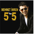 5` te 5 Mehmet mren