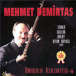 Anadolu Klasikleri 4 Mehmet Demirta