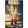 Baz Kzlar Ak iin Her eyi Yapar Net Kitap Yaynlar