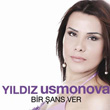 Bir ans Ver Yldz Usmanova
