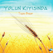 Yolun Kysnda Tugay Baar