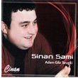 Adam Gibi Sevgili Sinan Sami