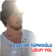 Uzun Yol Egecan Trkolu
