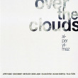 Over the Clouds Alper Ylmaz