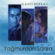 Yamurdan Sonra Cahit Berkay