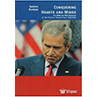 Conquering Hearts and Minds The American War Ideology in the Persian Arabian Gulf, 1990 - 2003 stanbul Bilgi niversitesi Yaynlar