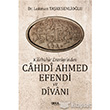Kilitbahir Erenlerinden Cahidi Ahmed Efendi ve Divan Gece Kitapl