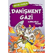 Destan Yazanlar Daniment Gazi Korkusuz Fedai Tima Yaynlar