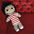 Gzel Mert Tnay
