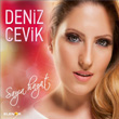 Sayn Hayat Deniz evik