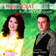 Kurban Olduum Hlya Polat