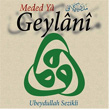 Medet Ya Geylani Ubeydullah Sezikli