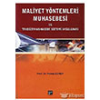 Maliyet Yntemleri Muhasebesi ve Tekdzen Muhasebe Sistemi Uygulamas Gazi Kitabevi