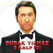 2 Kalp zi Burak Ylmaz