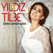 ivesi Sensin Akn Yldz Tilbe