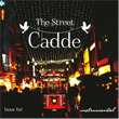 The Street Cadde nan Tat