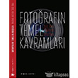 Fotorafn Temel Kavramlar Espas Kuram Sanat Yaynlar