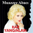 Kar Yangnlar Muazzez Abac