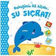 Bebeimin lk Kitab Su Srat Mart ocuk Kulb Yaynlar