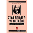 Ziya Gkalp ve Mefkre Arasndaki Mnasebet Vesilesiyle Bir Tedrik Tercmesi tken Neriyat
