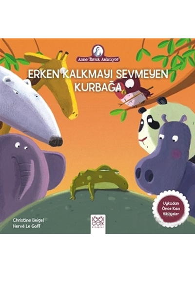 Erken Kalkmay Sevmeyen Kurbaa 1001 iek Kitaplar