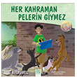 Her Kahraman Pelerin Giymez 1001 iek