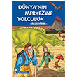 Dnya`nn Merkezine Yolculuk ocuk Klasikleri Tima Yaynlar