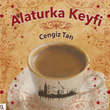Alaturka Keyfi Cengiz Tan