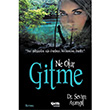 Ne Olur Gitme elik Yaynevi