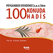 Peygamber Efendimizden 100 Konuda 100 Hadis elik Yaynevi