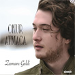 Zaman Geldi Onur Atmaca