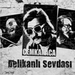 Delikanl Sevdas Cem Karaca