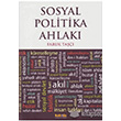 Sosyal Politika Ahlak Kakns Yaynlar