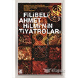 Filibeli Ahmet Hilminin Tiyatrolar Palet Yaynlar