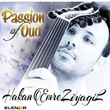 Passion Of Oud Hakan Emre Ziyagil