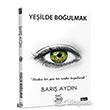 Yeilde Boulmak 5 ubat Yaynlar