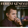 te Gidiyorum Feat. Selda Bacan Ferhat Gneyli